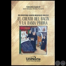 EL CUENTO DEL BACÍN Y LA DAMA PRIORA - Traducción en prosa de JOSÉ ANTONIO ALONSO NAVARRO - Año 2018